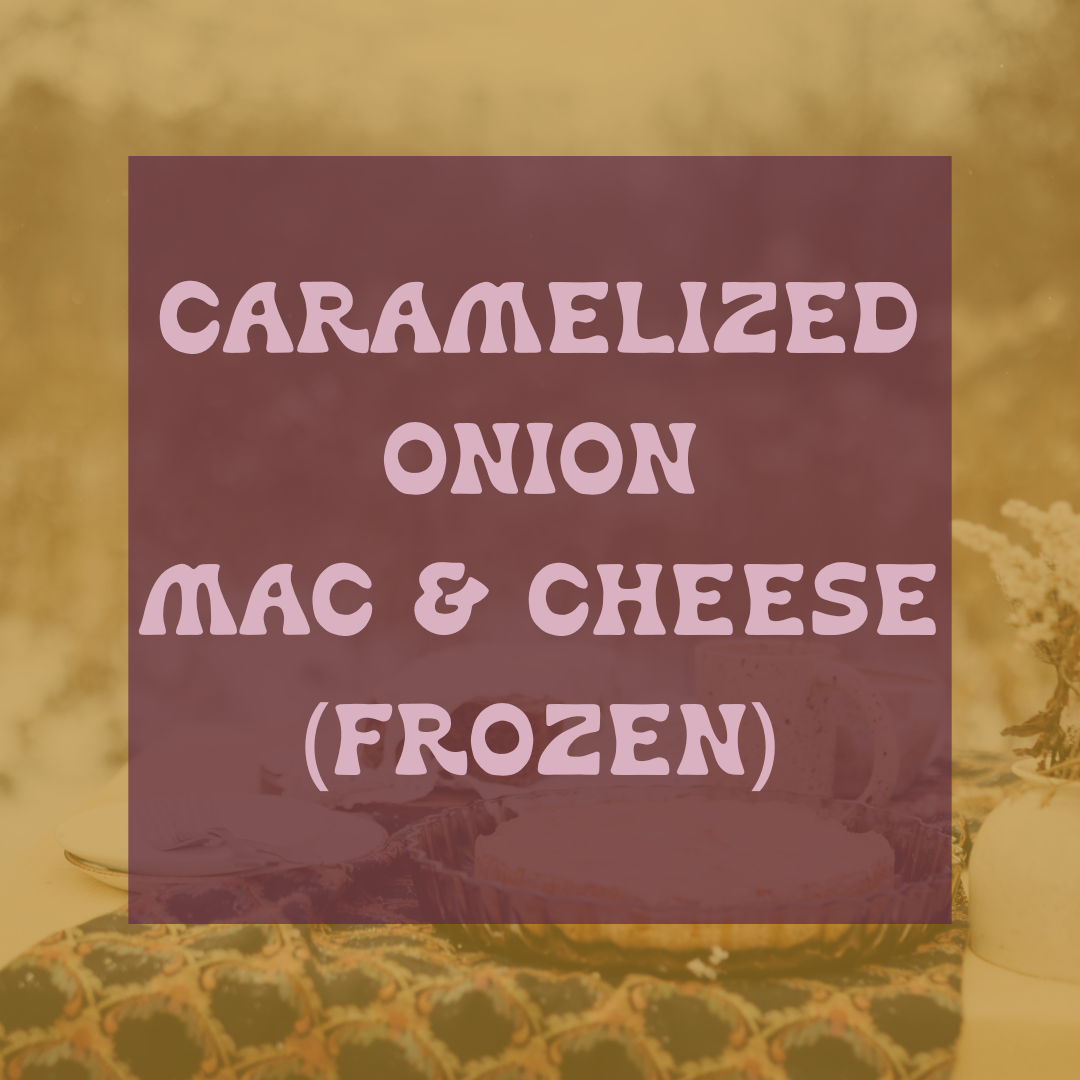 PREORDER - Carmy Onion Mac & Cheese (FROZEN)