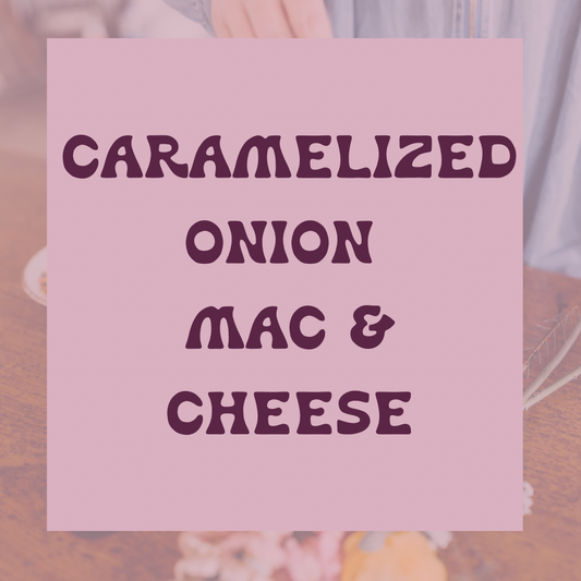 PREORDER - Carmy Onion Mac & Cheese (FROZEN)
